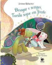 Devagar e sempre, tarsila segue em frente - FOCA NO LIVRO