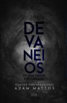 Devaneios de uma Mente Perturbada - - Ed Voe Devaneios de uma Mente Perturbada - - Ed Voe
