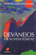 Devaneios em Nuvens Tóxicas - LETRAMENTO EDITORA