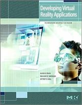Developing virtual reality applications: foundations of effective design - MORGAN KAUFMANN
