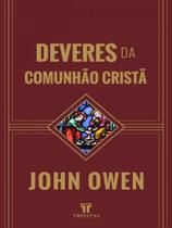 Deveres da comunhão cristã Deveres da comunhão cristã
