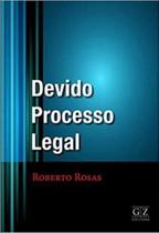 Devido Processo Legal - 01Ed/18 - GZ EDITORA Devido Processo Legal - 01Ed/18 - GZ EDITORA