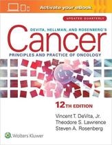 Devita hellman and rosenberg cancer - Lippincott/wolters Kluwer Health