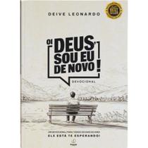 Devocional 365 dias Oi Deus, Sou Eu de Novo Deive Leonardo Devocional 365 dias Oi Deus, Sou Eu de Novo Deive Leonardo