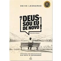 Devocional 365 dias Oi Deus, Sou Eu de Novo Deive Leonardo Preach
