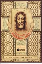 Devocional À Sagrada Face Fé Na Prática - EXERCITO DE DEUS