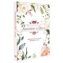 Devocional Amando a Deus Flores Edição Bolso Devocional Amando a Deus Flores Edição Bolso