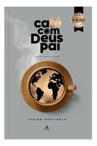 Devocional Café Com Deus Pai Porções Diárias De Amor Volume 6 Devocional Café Com Deus Pai Porções Diárias De Amor Volume 6