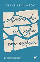 Devocional - Colocando a Vida em Ordem - Editora Vida