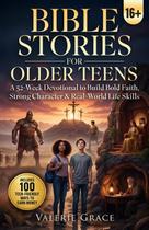 Devocional com Histórias Bíblicas para Adolescentes Mais Velhos 52 Semanas Devocional com Histórias Bíblicas para Adolescentes Mais Velhos 52 Semanas