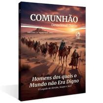 DEVOCIONAL HOMENS DOS QUAIS O MUNDO NÃO ERA DIGNO Lições Bíblicas Adultos 2º Tr. 2026 DEVOCIONAL HOMENS DOS QUAIS O MUNDO NÃO ERA DIGNO Lições Bíblicas Adultos 2º Tr. 2026