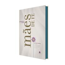 Devocional Mães de Fé Devocional Mães de Fé