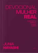 Devocional Mulher Real - Plenitude De Espirito, Alma E Corpo Devocional Mulher Real - Plenitude De Espirito, Alma E Corpo