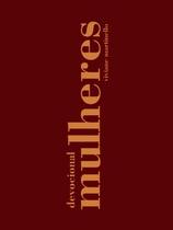 Devocional Mulheres 2025 - (Volume 1.) Devocional Mulheres 2025 - (Volume 1.)