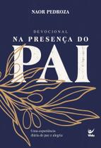 Devocional - Na Presença do Pai - 2026 - Uma Experiência Diária de Paz e Alegria