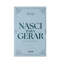 Devocional Nasci Para Gerar Devocional Nasci Para Gerar