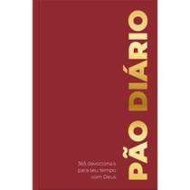 Devocional Pão Diário - Bordô - Devocional Diário: Um Devocional para Cada Dia do Ano - Pão Diario
