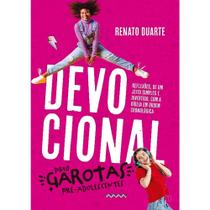 Devocional Para Garotas Pré-Adolescentes Renato Duarte - Palavra Devocional Para Garotas Pré-Adolescentes Renato Duarte - Palavra