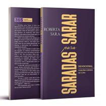 Devocional Saradas para Sarar - Roberta Sara - Espiritualidade, Cura Interior e Fé Devocional Saradas para Sarar - Roberta Sara - Espiritualidade, Cura Interior e Fé