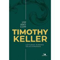 Devocional Um Ano com Timothy Keller Leituras Diárias Selecionadas Vida Nova Devocional Um Ano com Timothy Keller Leituras Diárias Selecionadas Vida Nova