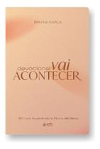 Devocional - Vai Acontecer Devocional - Vai Acontecer