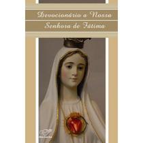 Devocionario a Nossa Senhora de Fatima - Canção nova