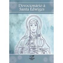 Devocionário a Santa Edwiges ( Pe. Mario Bonatti ) - Canção Nova