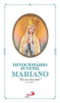 Devocionário juvenil mariano - eis aí tua mãe! jo 19, 26-27 - PAULUS Devocionário juvenil mariano - eis aí tua mãe! jo 19, 26-27 - PAULUS