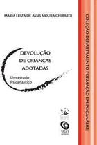 Devolução de Crianças Adotadas Devolução de Crianças Adotadas