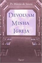 Devolvam minha igreja - Ediouro