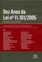 Dez Anos da Lei n 11.101/2005: Estudos sobre a Lei de Recuperacao e Falenc