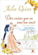 Dez Coisas Que Eu Amo Em Você - (Bevelstoke - Livro 3)