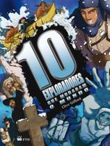 Dez Exploradores Que Mudaram o Mundo-ser.os Dez M/