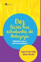 Dez Lições aos Estudantes de Pedagogia - Paco editorial