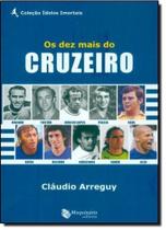 Dez Mais do Cruzeiro, Os - MAQUINARIA EDITORA
