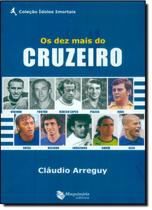 Dez Mais do Cruzeiro, Os - MAQUINARIA EDITORA