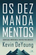 Dez Mandamentos, Os - Vida Nova Dez Mandamentos, Os - Vida Nova