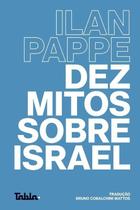 Dez Mitos Sobre Israel - Tabla Dez Mitos Sobre Israel - Tabla