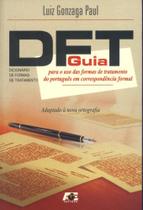 Dft-Dicionário de Formas de Tratamento-Guia Para O Uso das Formas de Tratamento do Português