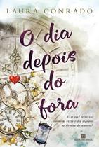 Dia Depois do Fora, O Dia Depois do Fora, O
