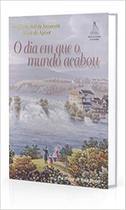 Dia em que o mundo acabou (o) - FAROL DAS TRES COLINAS
