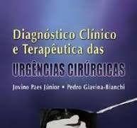 Diagnostico Clinico e Terapeutica das Urgencias Cirurgicas - EDITORA ROCA