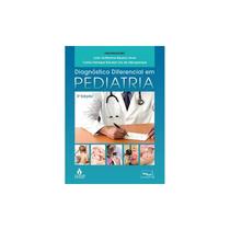 Diagnóstico diferencial em pediatria - Medbook