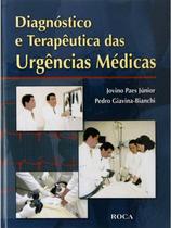 Diagnostico e terapeutica das urgencias em clinica medica - EDITORA ROCA