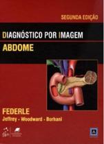 Diagnóstico Por Imagem - Abdome - Guanabara koogan