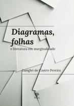 Diagramas, folhas e literatura em marginalidade - PONTES EDITORES