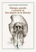 Dialogía, parodia y carnaval en Don Quijote de la Mancha