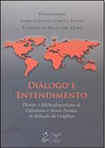 Diálogo e Entendimento Diálogo e Entendimento