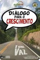Dialogo para o crescimento Dialogo para o crescimento