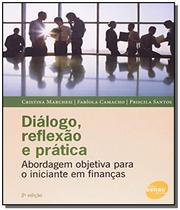 Dialogo, reflexao e pratica: abordagem objetiva 02 - SENAC